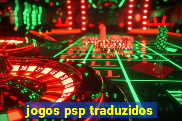 jogos psp traduzidos